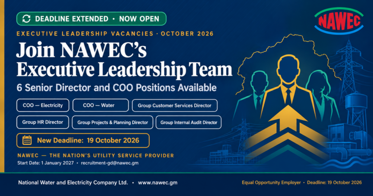 Executive Leadership Vacancies — Join NAWEC’s Executive Leadership Team | Deadline Extended to 19 October 2026